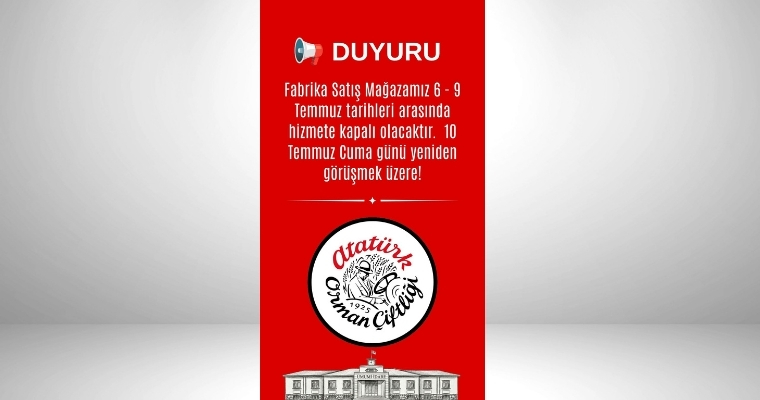 <h1>DEĞERLİ MÜŞTERİLERİMİZ, Fabrika Satış Mağazamız 6 Temmuz - 9 Temmuz tarihleri arasında kapalı olacaktır.</h1>